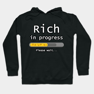 Rich in progress BITCOIN Hoodie